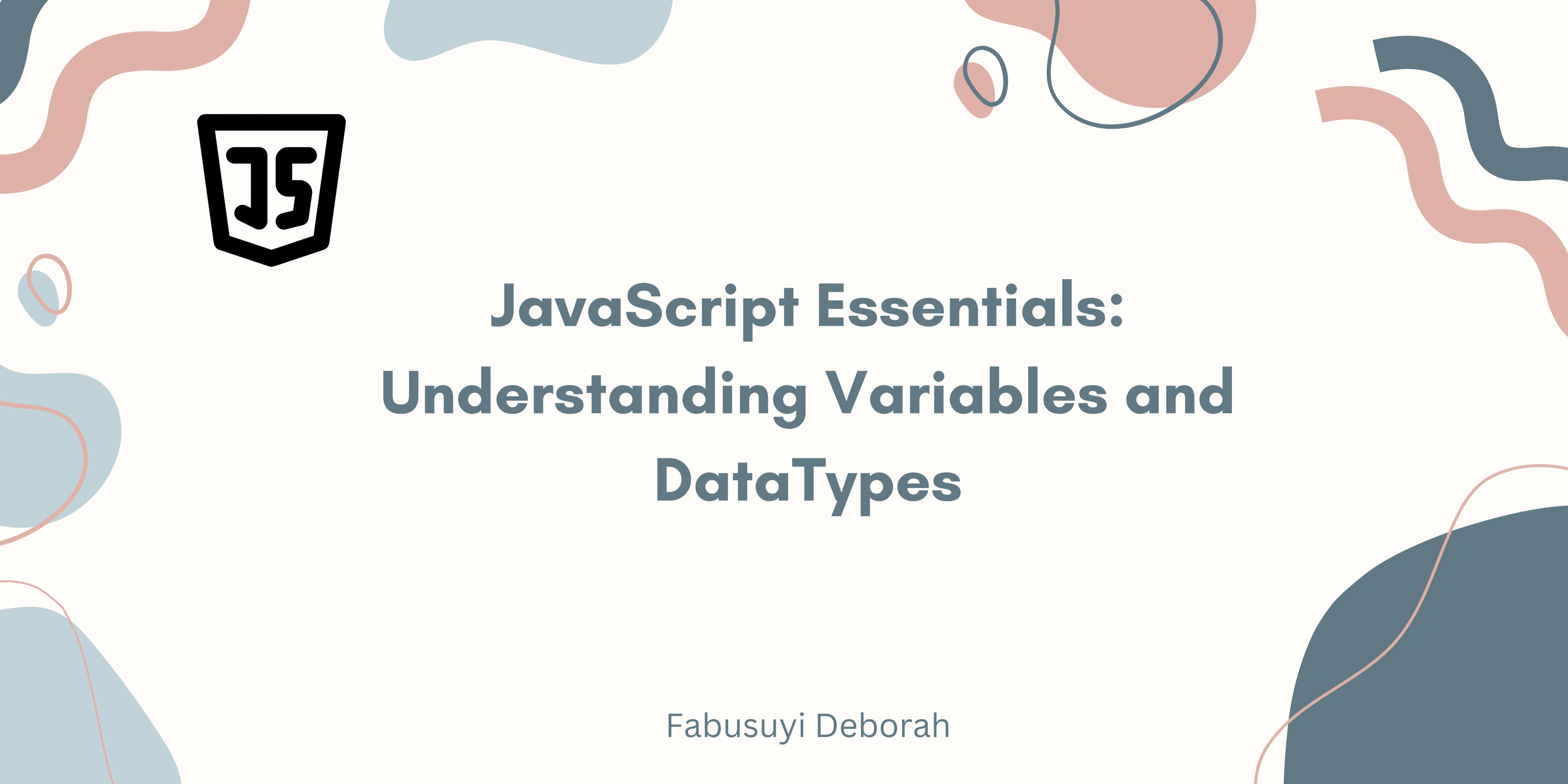 JavaScript Essentials Understanding Variables and Data Types